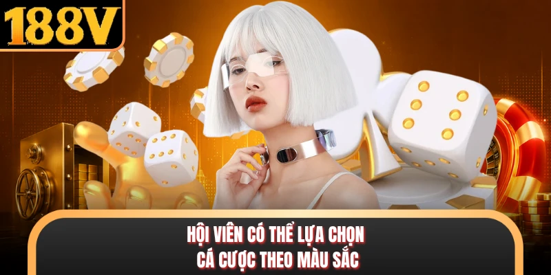 Hội viên có thể lựa chọn cá cược theo màu sắc